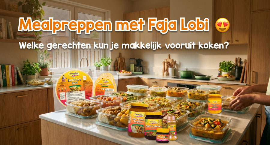 Mealpreppen met Faja Lobi 😍: welke gerechten kun je makkelijk vooruit koken?