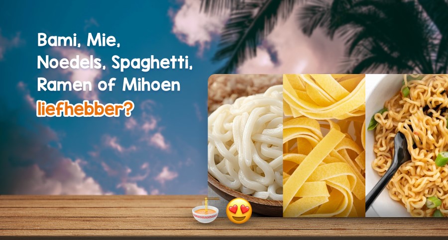 Welke verschillende soorten Bami, Mie, Noodles, Spaghetti, Ramen en Mihoen zijn er?